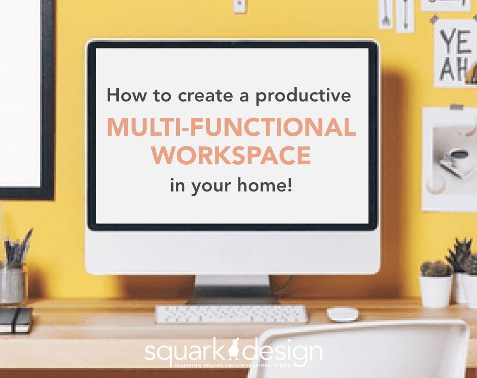 How to create a Multifunctional Workspace in your home